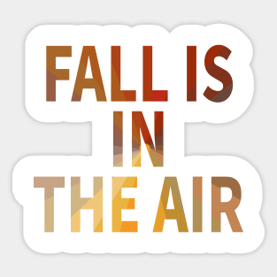 Fall is in the air Sticker